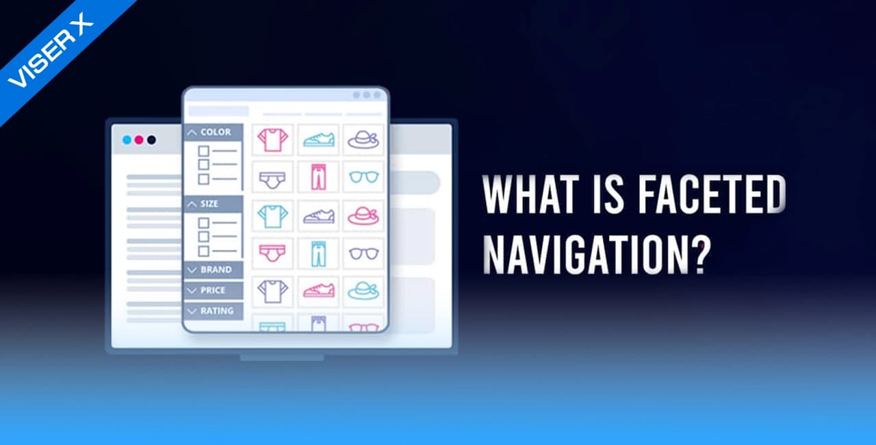 What Is Faceted Navigation & How Does It Impact SEO?