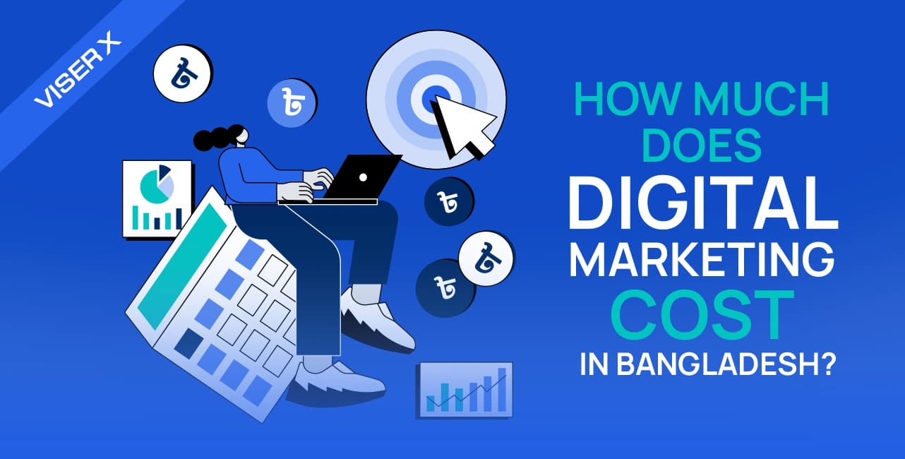 How Much Does Digital Marketing Cost in Bangladesh in 2026? (Real Pricing, No Fluff)